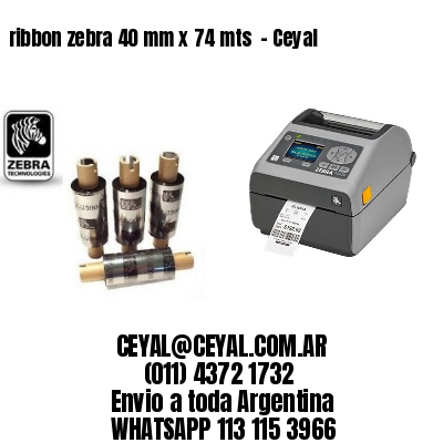ribbon zebra 40 mm x 74 mts  – Ceyal