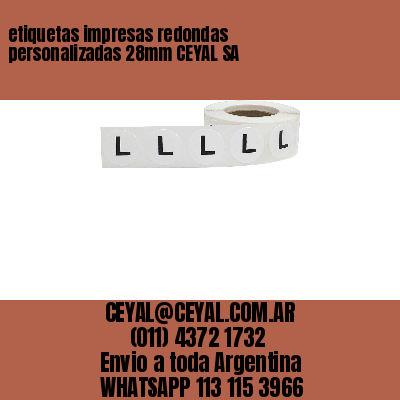 etiquetas impresas redondas personalizadas 28mm CEYAL SA