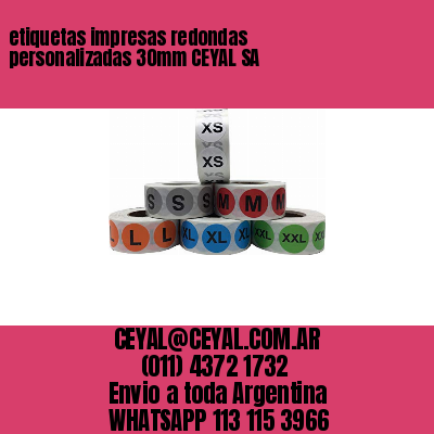 etiquetas impresas redondas personalizadas 30mm CEYAL SA