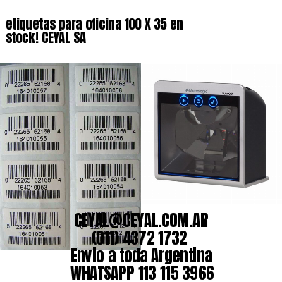 etiquetas para oficina 100 X 35 en stock! CEYAL SA