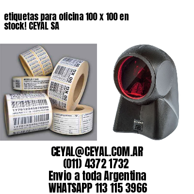 etiquetas para oficina 100 x 100 en stock! CEYAL SA