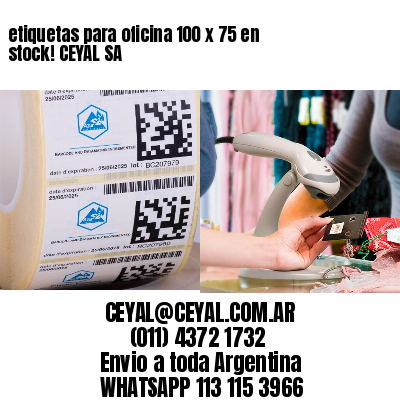 etiquetas para oficina 100 x 75 en stock! CEYAL SA