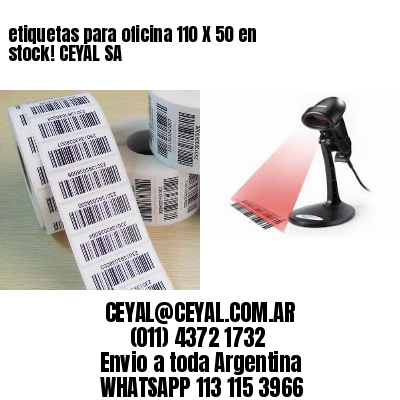 etiquetas para oficina 110 X 50 en stock! CEYAL SA