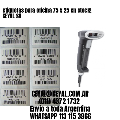etiquetas para oficina 75 x 25 en stock! CEYAL SA