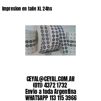 impresion en talle XL 24hs
