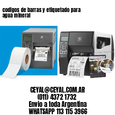 codigos de barras y etiquetado para  agua mineral