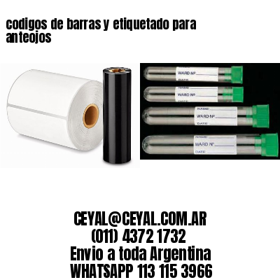 codigos de barras y etiquetado para  anteojos