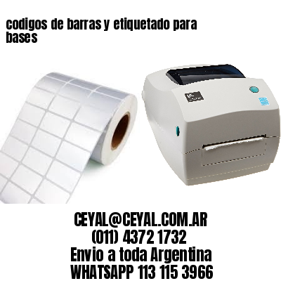 codigos de barras y etiquetado para  bases