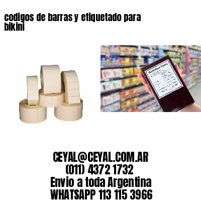 codigos de barras y etiquetado para  bikini