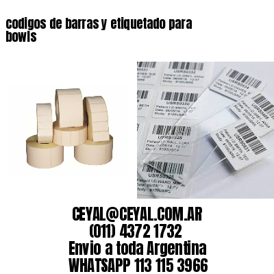codigos de barras y etiquetado para  bowls