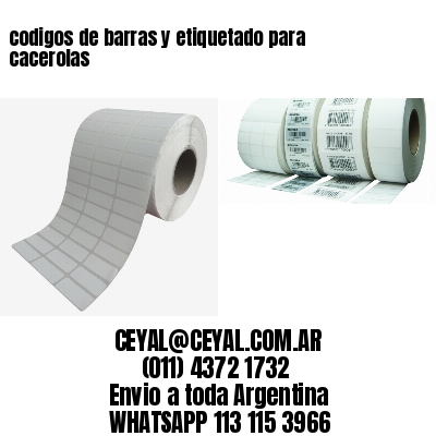 codigos de barras y etiquetado para  cacerolas