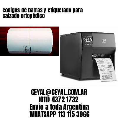 codigos de barras y etiquetado para  calzado ortopédico