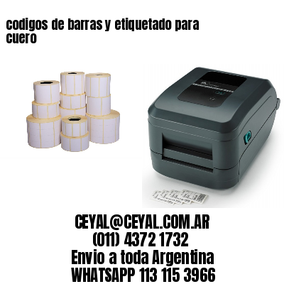 codigos de barras y etiquetado para  cuero