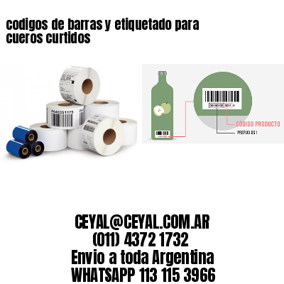 codigos de barras y etiquetado para  cueros curtidos