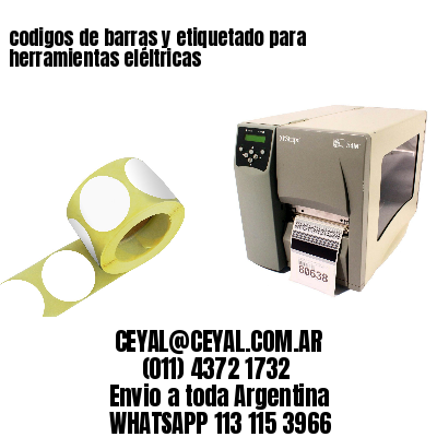 codigos de barras y etiquetado para  herramientas eléltricas