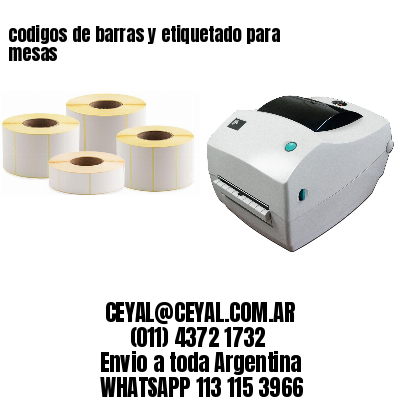 codigos de barras y etiquetado para  mesas