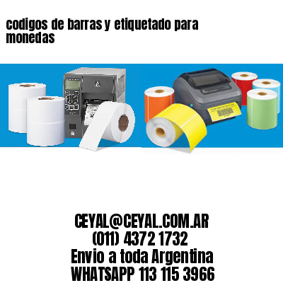 codigos de barras y etiquetado para  monedas
