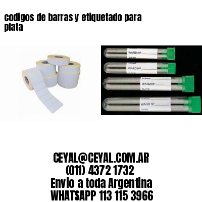 codigos de barras y etiquetado para  plata