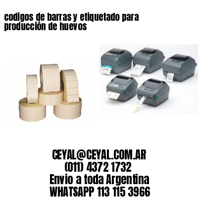 codigos de barras y etiquetado para  producción de huevos