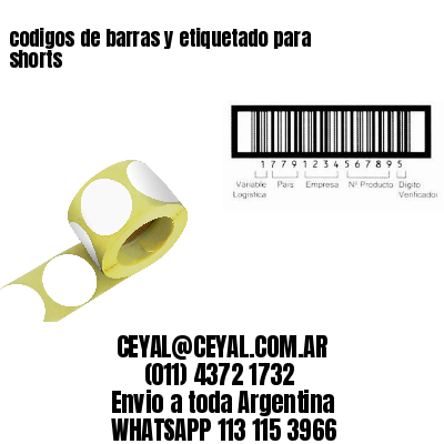 codigos de barras y etiquetado para  shorts