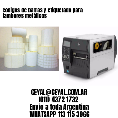 codigos de barras y etiquetado para  tambores metálicos