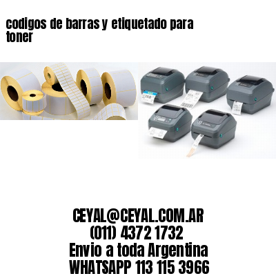codigos de barras y etiquetado para  toner