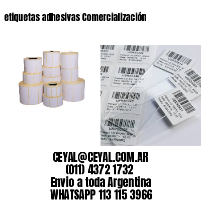 etiquetas adhesivas Comercialización