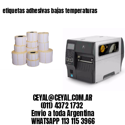 etiquetas adhesivas bajas temperaturas