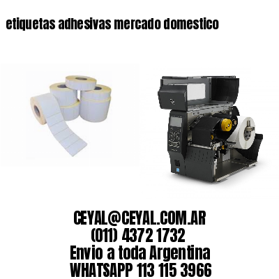 etiquetas adhesivas mercado domestico