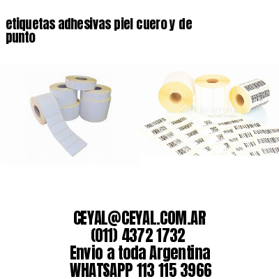 etiquetas adhesivas piel cuero y de punto