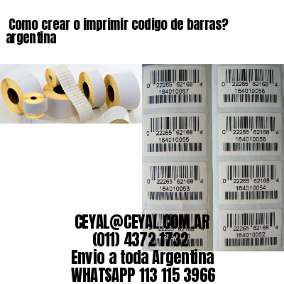  Como crear o imprimir codigo de barras? argentina