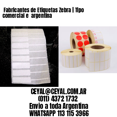  Fabricantes de Etiquetas Zebra | Tipo comercial e  argentina
