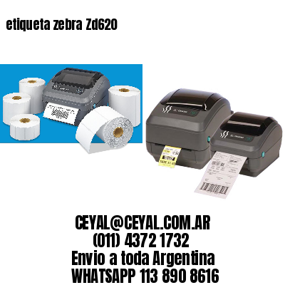 etiqueta zebra Zd620