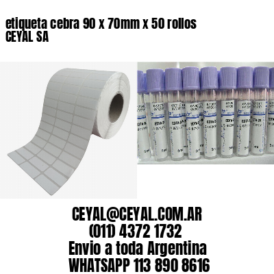 etiqueta cebra 90 x 70mm x 50 rollos CEYAL SA