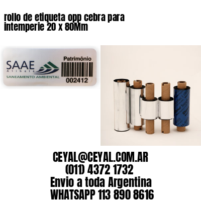 rollo de etiqueta opp cebra para intemperie 20 x 80Mm