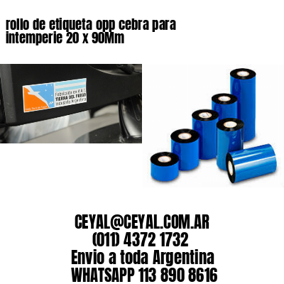 rollo de etiqueta opp cebra para intemperie 20 x 90Mm
