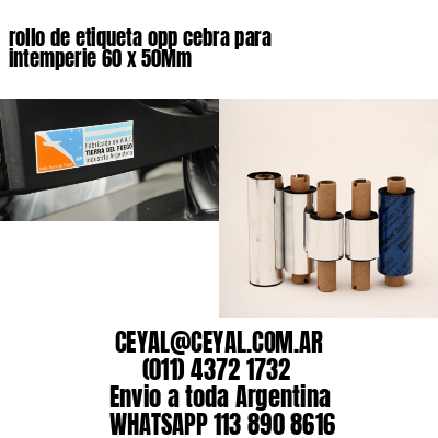 rollo de etiqueta opp cebra para intemperie 60 x 50Mm
