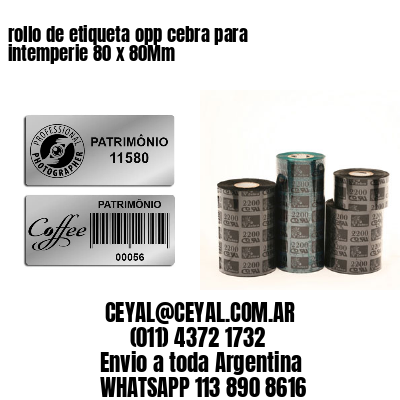 rollo de etiqueta opp cebra para intemperie 80 x 80Mm