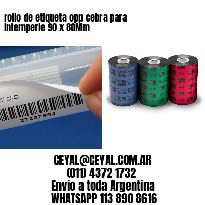 rollo de etiqueta opp cebra para intemperie 90 x 80Mm