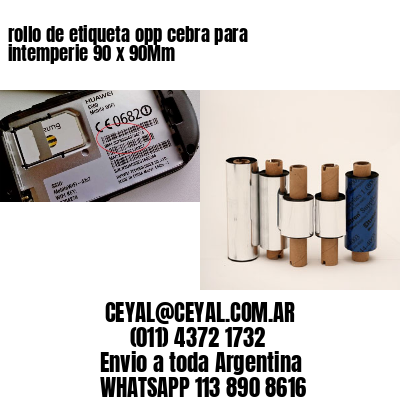 rollo de etiqueta opp cebra para intemperie 90 x 90Mm