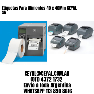 Etiquetas Para Alimentos 40 x 40Mm CEYAL SA