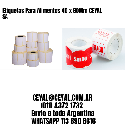 Etiquetas Para Alimentos 40 x 80Mm CEYAL SA