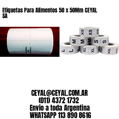 Etiquetas Para Alimentos 50 x 50Mm CEYAL SA