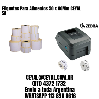 Etiquetas Para Alimentos 50 x 80Mm CEYAL SA