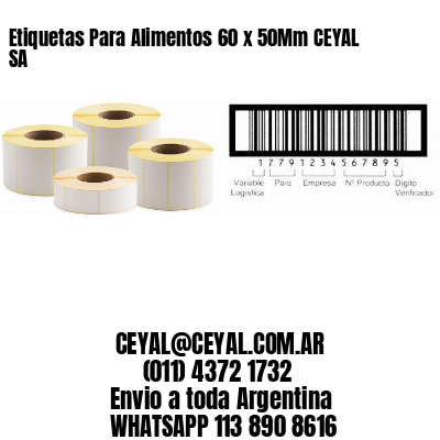 Etiquetas Para Alimentos 60 x 50Mm CEYAL SA