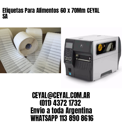 Etiquetas Para Alimentos 60 x 70Mm CEYAL SA