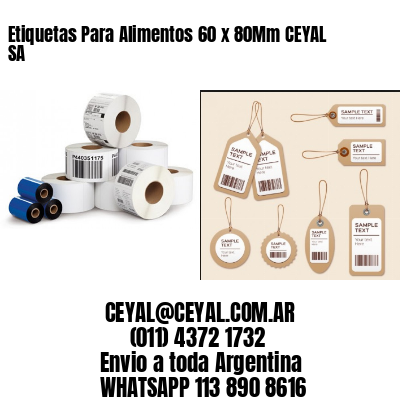 Etiquetas Para Alimentos 60 x 80Mm CEYAL SA