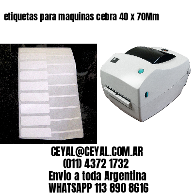 etiquetas para maquinas cebra 40 x 70Mm
