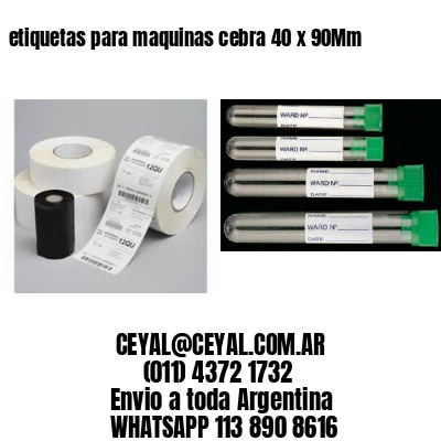 etiquetas para maquinas cebra 40 x 90Mm