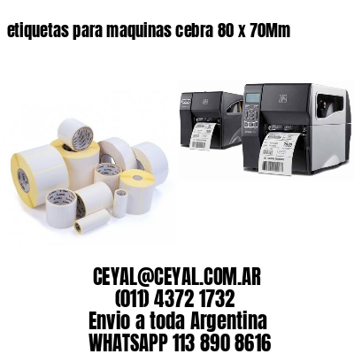 etiquetas para maquinas cebra 80 x 70Mm